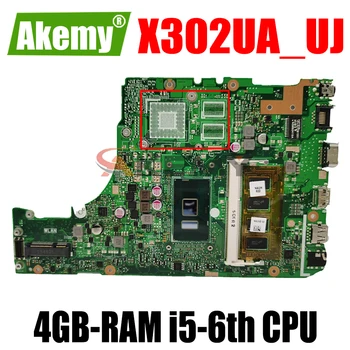 AKEMY X302UA_UJ Nešiojamojo kompiuterio motininė Plokštė, Skirta ASUS X302UA X302UJ X302UV Originalus Mainboard Borto 4GB-RAM i5-6 cpu GM
