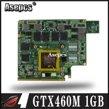 Asepcs G53JW N11-GS-A1 GTX460M 1GB Grafikos Plokštę, GPU Už Asus G53JW G73SW G53SW G53SX VX7 VX7S GTX 460 Nešiojamas Plokštė Kortelės