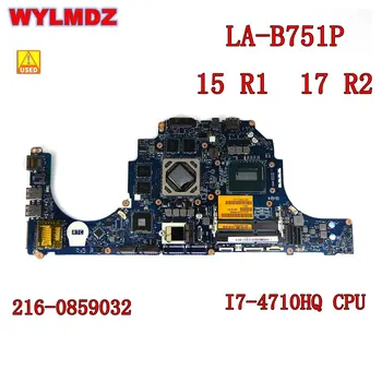 Naudoti LA-B751P i7-4710HQ CPU R9 M390/4GB Notebook Mainboard Dell Alienware 15 R1 17 R2 Nešiojamas Plokštė KN-0JM7P2